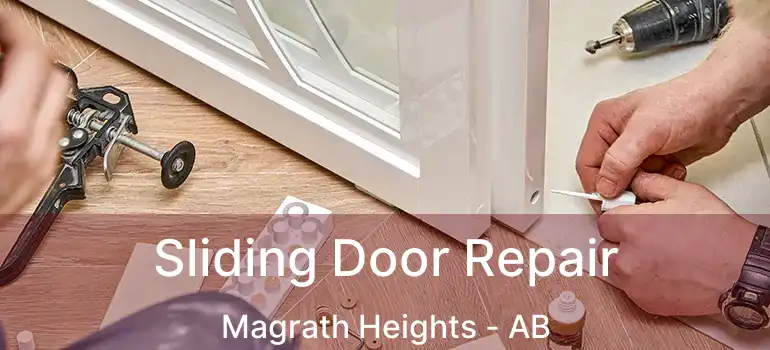  Sliding Door Repair Magrath Heights - AB