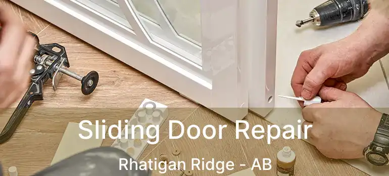  Sliding Door Repair Rhatigan Ridge - AB