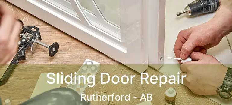  Sliding Door Repair Rutherford - AB
