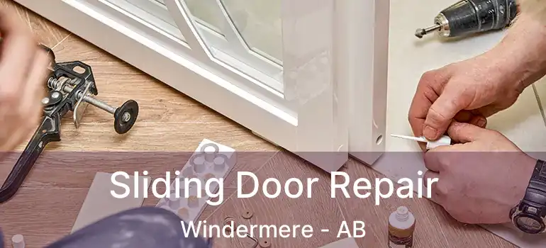  Sliding Door Repair Windermere - AB