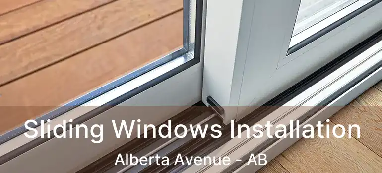  Sliding Windows Installation Alberta Avenue - AB