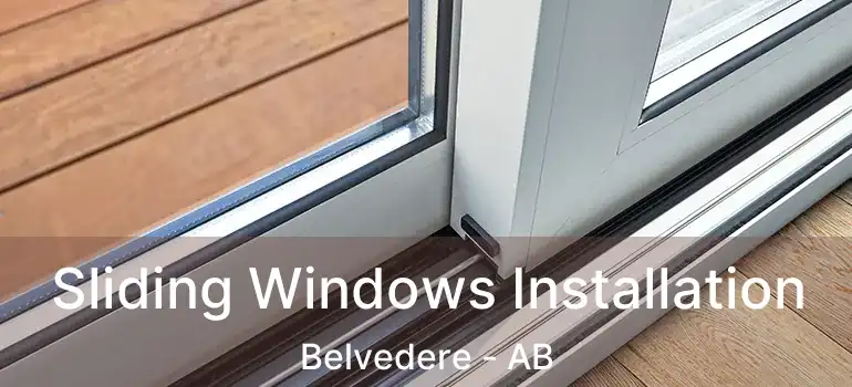  Sliding Windows Installation Belvedere - AB