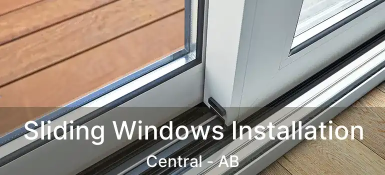  Sliding Windows Installation Central - AB