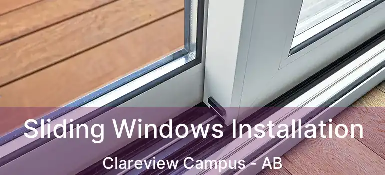  Sliding Windows Installation Clareview Campus - AB