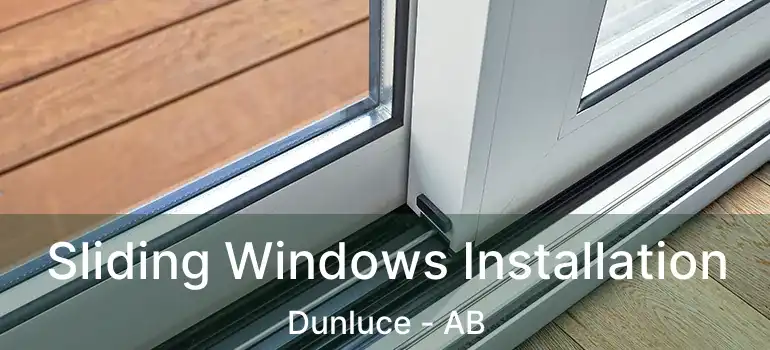  Sliding Windows Installation Dunluce - AB