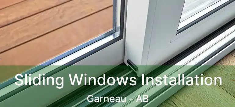  Sliding Windows Installation Garneau - AB