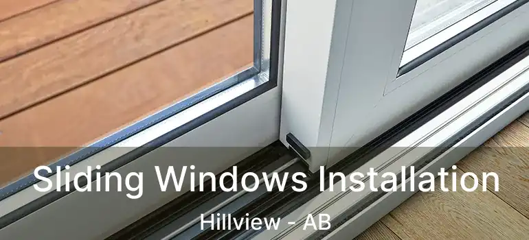  Sliding Windows Installation Hillview - AB