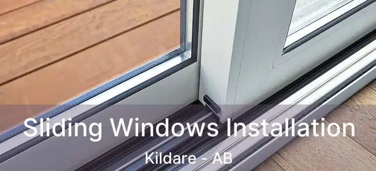  Sliding Windows Installation Kildare - AB