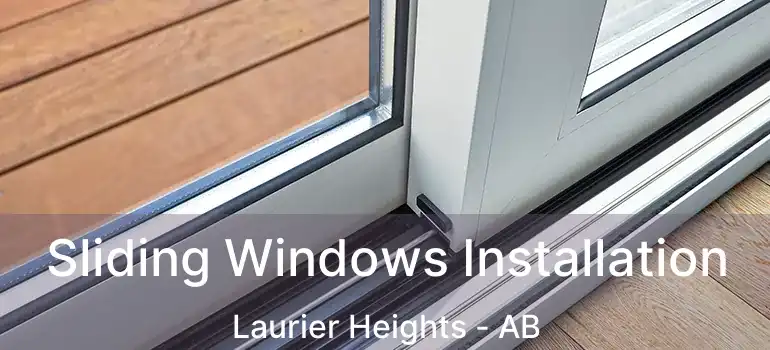  Sliding Windows Installation Laurier Heights - AB