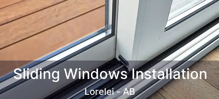  Sliding Windows Installation Lorelei - AB
