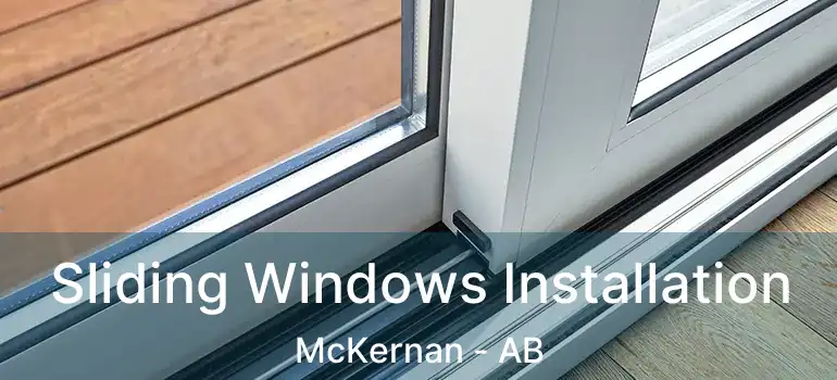  Sliding Windows Installation McKernan - AB