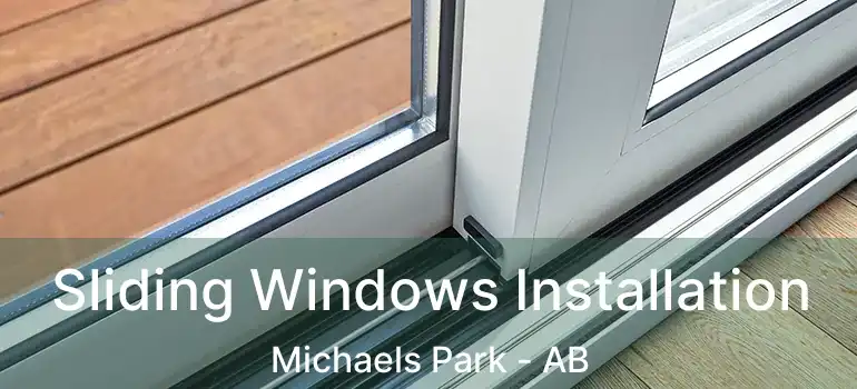  Sliding Windows Installation Michaels Park - AB