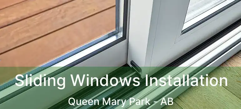  Sliding Windows Installation Queen Mary Park - AB