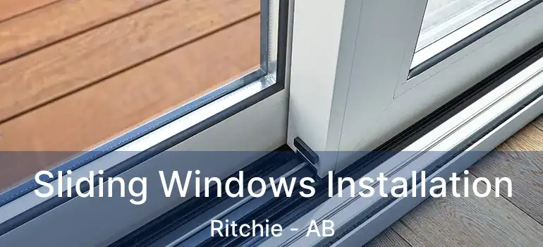  Sliding Windows Installation Ritchie - AB