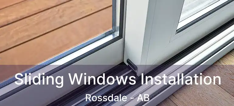  Sliding Windows Installation Rossdale - AB