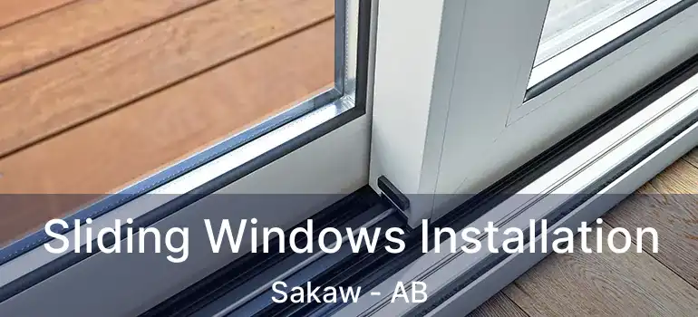  Sliding Windows Installation Sakaw - AB