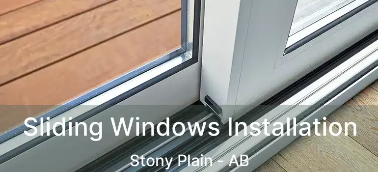  Sliding Windows Installation Stony Plain - AB