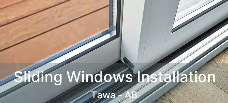  Sliding Windows Installation Tawa - AB