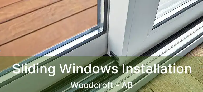  Sliding Windows Installation Woodcroft - AB
