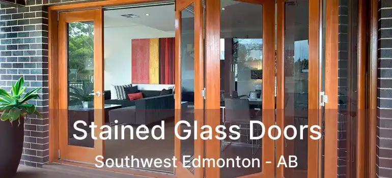  Stained Glass Doors Southwest Edmonton - AB
