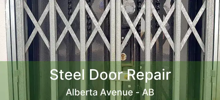  Steel Door Repair Alberta Avenue - AB