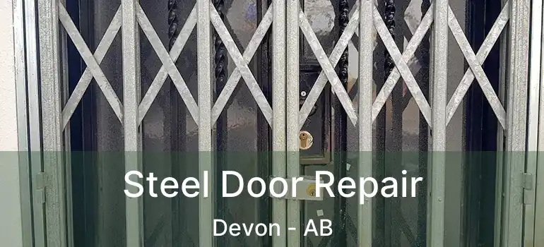  Steel Door Repair Devon - AB
