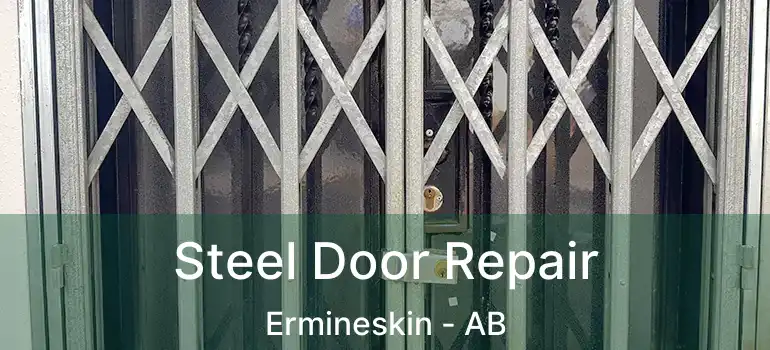  Steel Door Repair Ermineskin - AB
