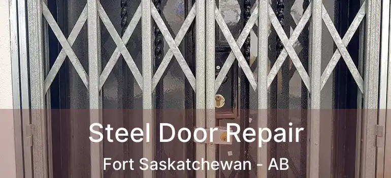  Steel Door Repair Fort Saskatchewan - AB