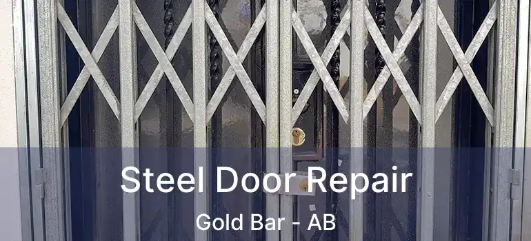 Steel Door Repair Gold Bar - AB