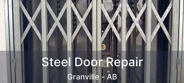  Steel Door Repair Granville - AB