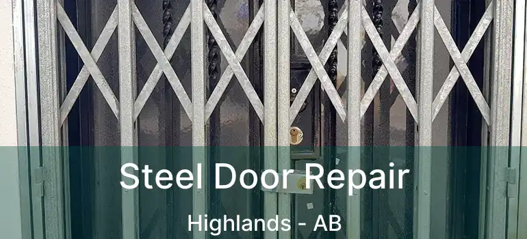  Steel Door Repair Highlands - AB