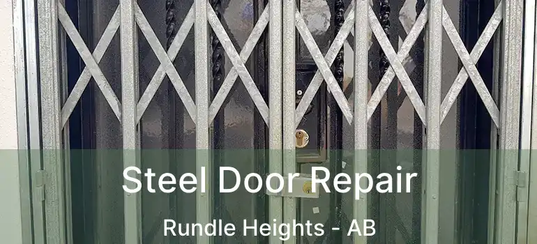  Steel Door Repair Rundle Heights - AB