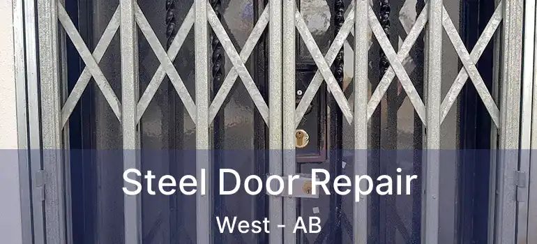  Steel Door Repair West - AB