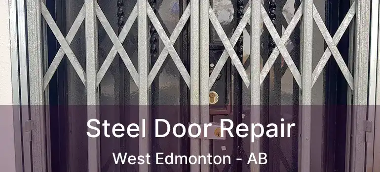  Steel Door Repair West Edmonton - AB