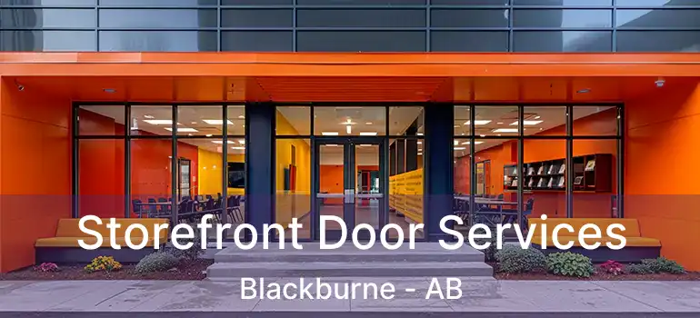  Storefront Door Services Blackburne - AB