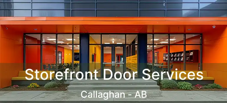  Storefront Door Services Callaghan - AB