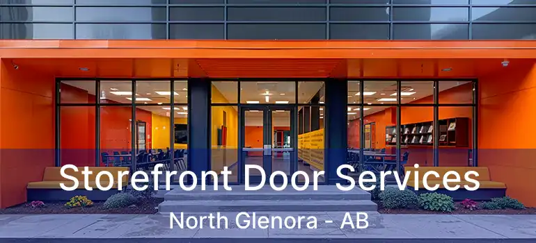  Storefront Door Services North Glenora - AB