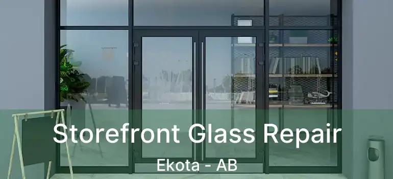  Storefront Glass Repair Ekota - AB