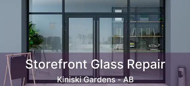  Storefront Glass Repair Kiniski Gardens - AB