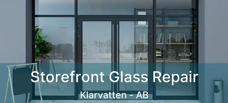  Storefront Glass Repair Klarvatten - AB