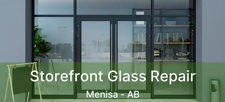  Storefront Glass Repair Menisa - AB