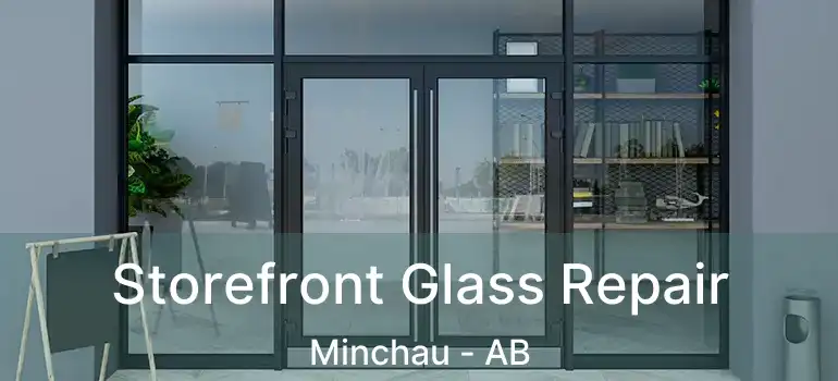  Storefront Glass Repair Minchau - AB