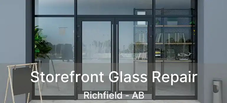  Storefront Glass Repair Richfield - AB