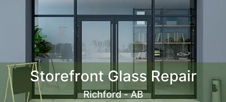  Storefront Glass Repair Richford - AB