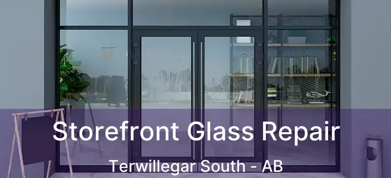  Storefront Glass Repair Terwillegar South - AB