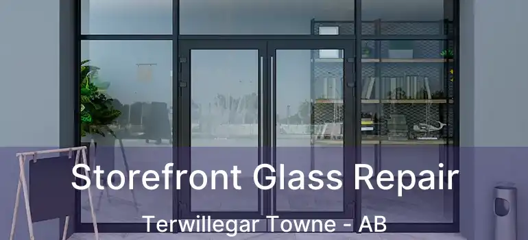  Storefront Glass Repair Terwillegar Towne - AB