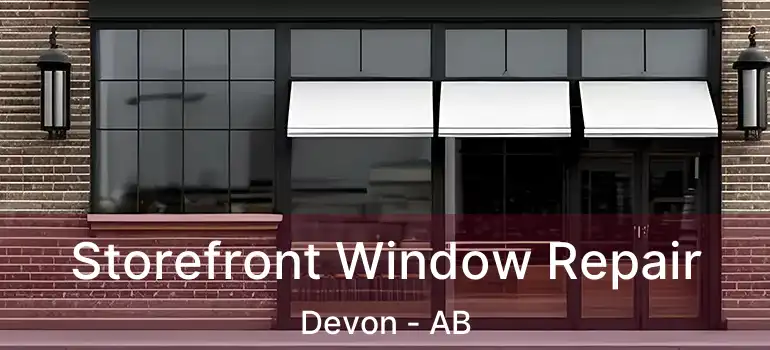  Storefront Window Repair Devon - AB