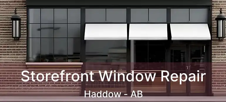  Storefront Window Repair Haddow - AB