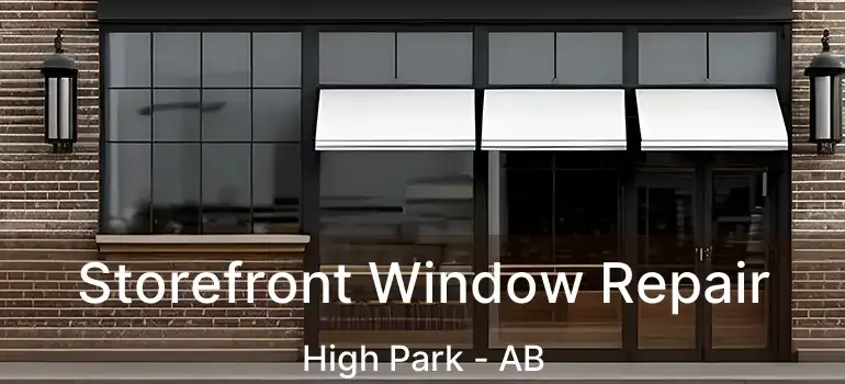  Storefront Window Repair High Park - AB