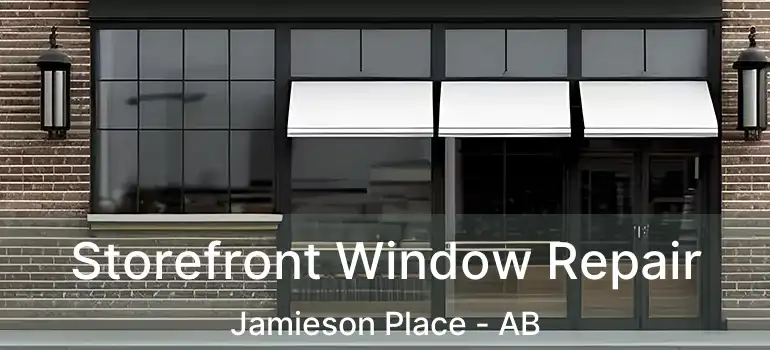  Storefront Window Repair Jamieson Place - AB